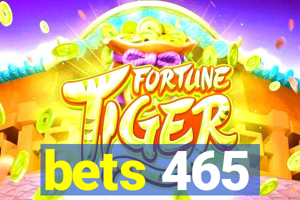 bets 465